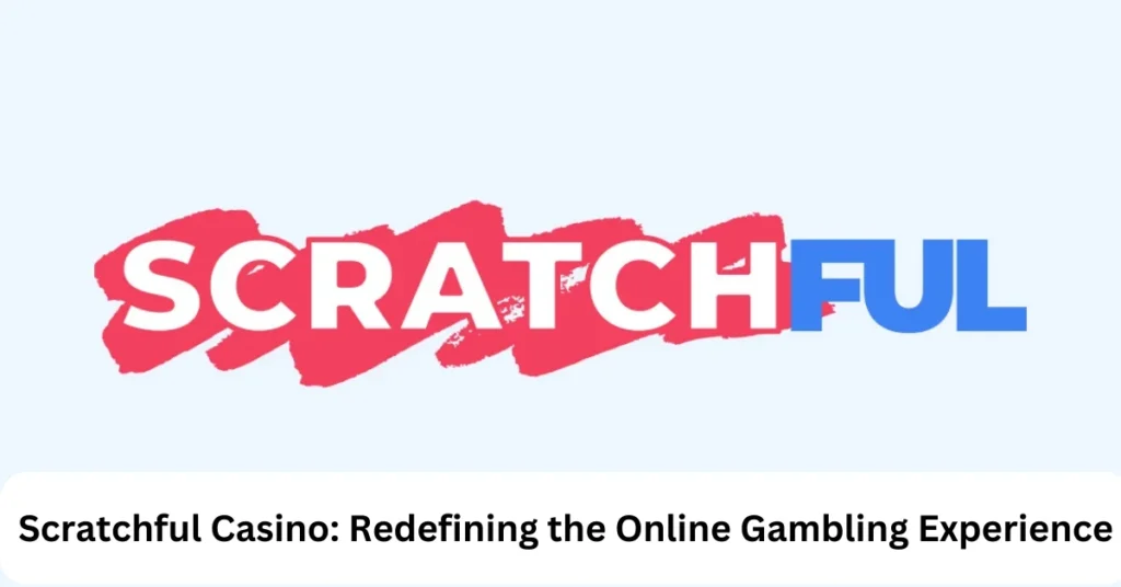 Scratchful Casino