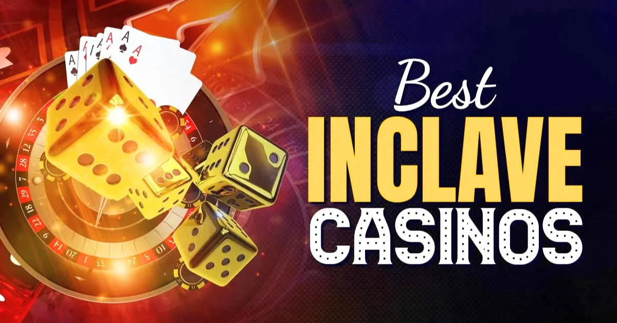 Inclave Casino List